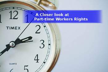 clock with banner stating a closer look at part time workers rights